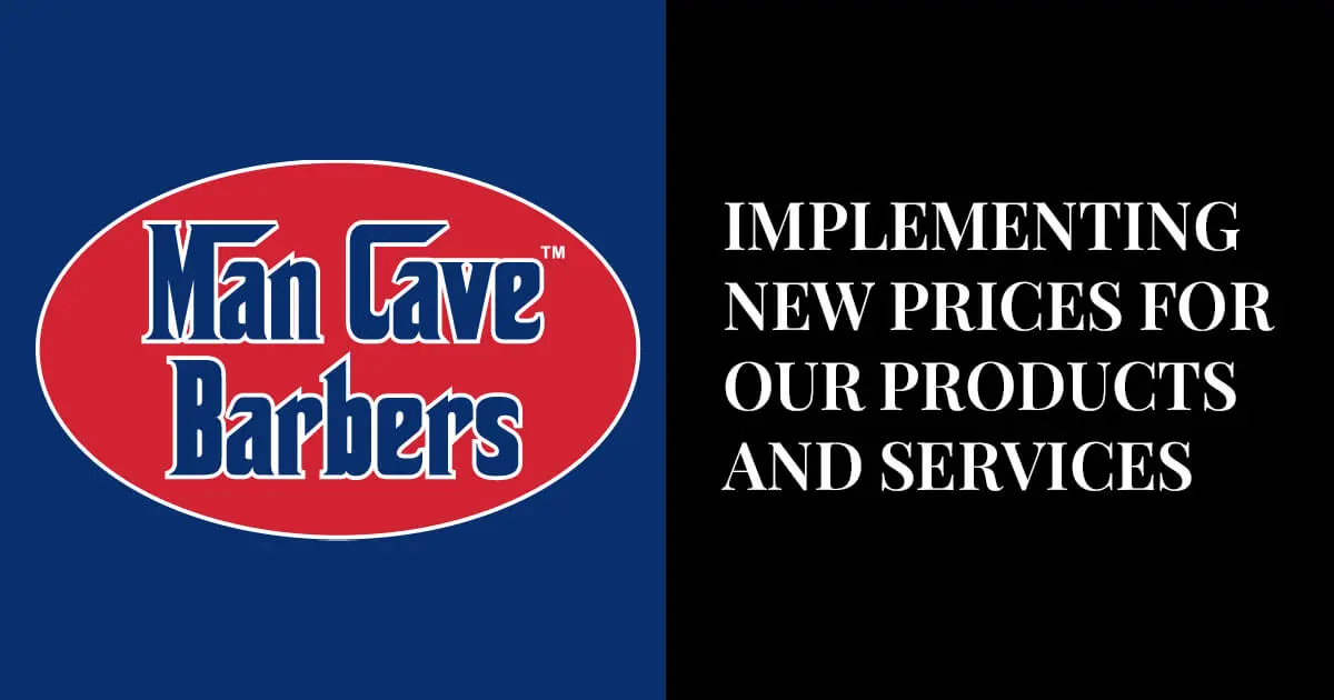 The Man Cave Barber logo and white text on a black background that states, "Implementing new prices for our products and services."